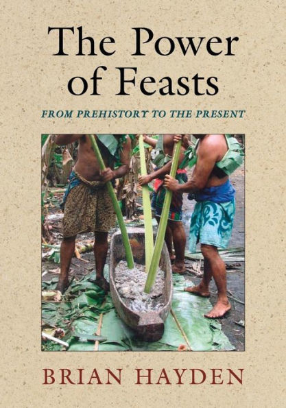 The Power of Feasts: From Prehistory to the Present