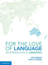 Amazon free downloads ebooks For the Love of Language: An Introduction to Linguistics 9781107618831 English version