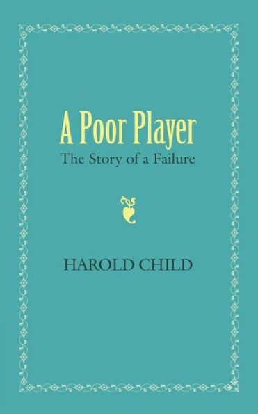 A Poor Player: The Story of a Failure