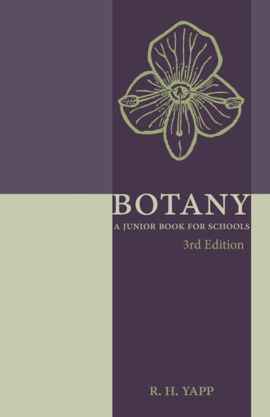 Botany: A Junior Book for Schools