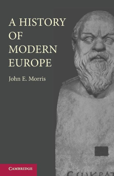 A History of Modern Europe: From the Middle of the Sixteenth Century