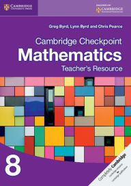 Title: Cambridge Checkpoint Mathematics Teacher's Resource 8, Author: Greg Byrd