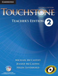 Title: Touchstone Level 2 Teacher's Edition with Assessment Audio CD/CD-ROM, Author: Michael McCarthy