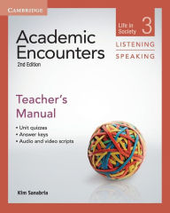 Title: Academic Encounters Level 3 Teacher's Manual Listening and Speaking: Life in Society, Author: Kim Sanabria