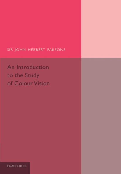 An Introduction to the Study of Colour Vision