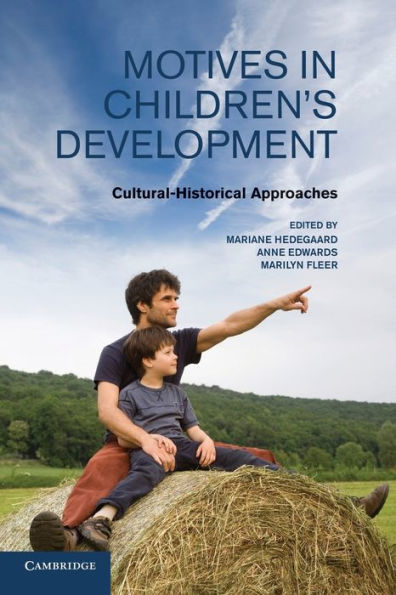 Motives Children's Development: Cultural-Historical Approaches