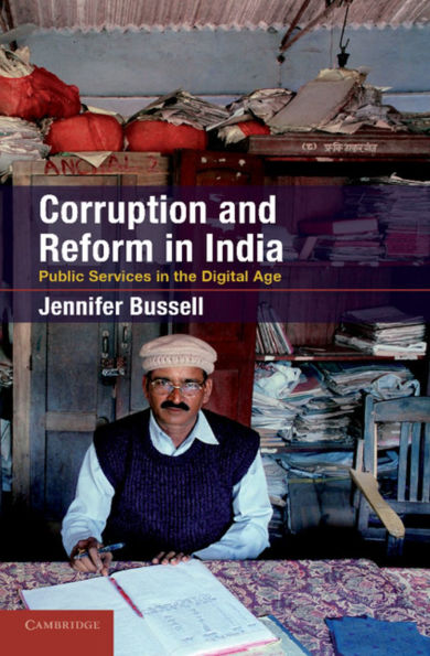 Corruption and Reform India: Public Services the Digital Age