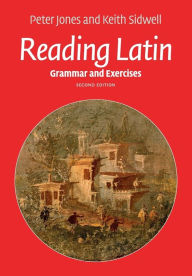 Good books free download Reading Latin: Grammar and Exercises (English Edition) 9781107632264  by Peter V. Jones, Keith Sidwell