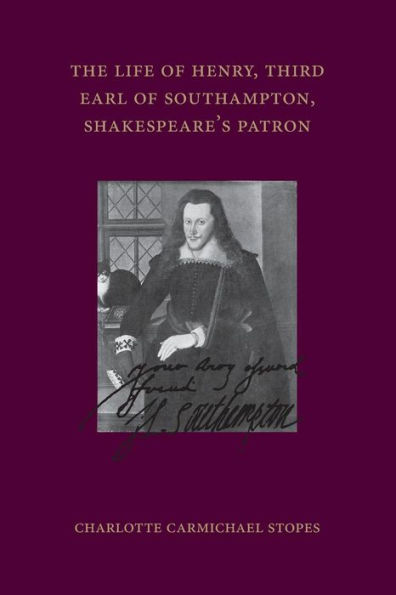 The Life of Henry, Third Earl of Southampton, Shakespeare's Patron