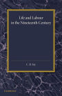 Life and Labour in the Nineteenth Century