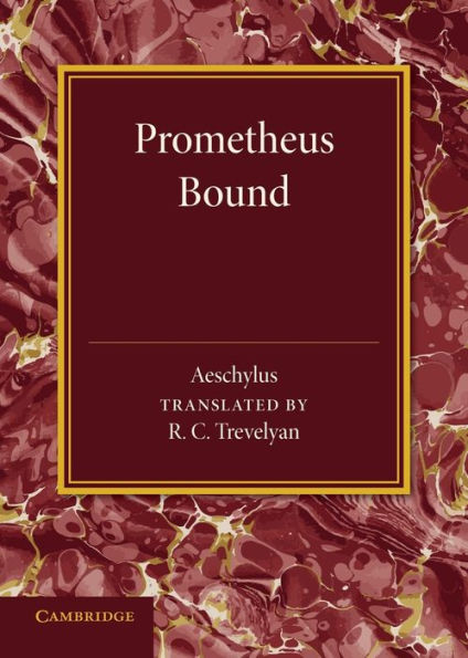 Prometheus Bound By Aeschylus | 9781107634299 | Paperback | Barnes & Noble®