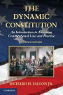 The Dynamic Constitution: An Introduction to American Constitutional Law and Practice