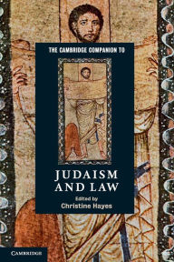 Title: The Cambridge Companion to Judaism and Law, Author: Christine Hayes