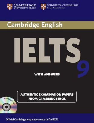 Cambridge Ielts 9 Self Study Pack Student S Book With Answers And Audio Cds 2 Authentic Examination Papers From Cambridge Esol By Cambridge Esol Other Format Barnes Noble