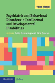 Title: Psychiatric and Behavioral Disorders in Intellectual and Developmental Disabilities, Author: Colin Hemmings