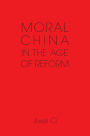 Moral China in the Age of Reform