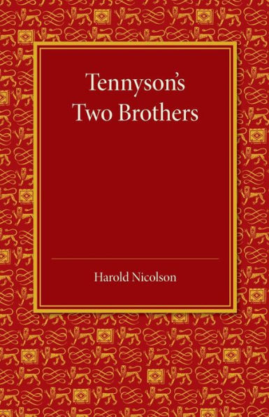 Tennyson's Two Brothers: The Leslie Stephen Lecture 1947