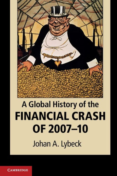 A Global History of the Financial Crash 2007-10