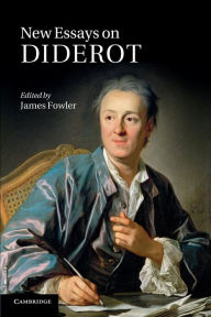 Title: New Essays on Diderot, Author: James Fowler