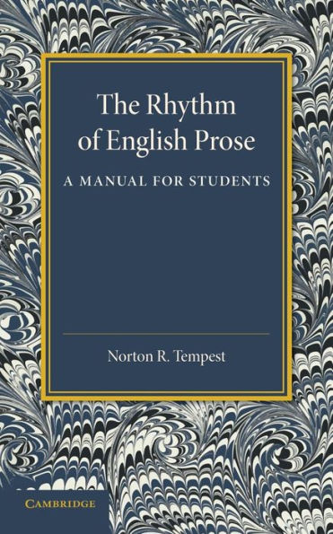 The Rhythm of English Prose: A Manual for Students