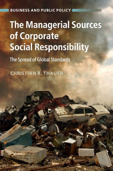 The Managerial Sources of Corporate Social Responsibility: The Spread of Global Standards