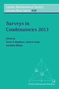 Title: Surveys in Combinatorics 2013, Author: Simon R. Blackburn