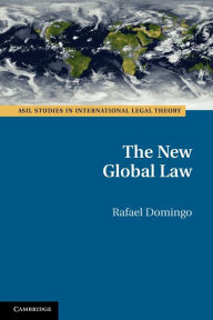 Title: The New Global Law, Author: Rafael Domingo