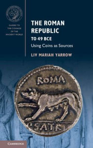 Pdf textbooks free download The Roman Republic to 49 BCE: Using Coins as Sources FB2 English version 9781107654709