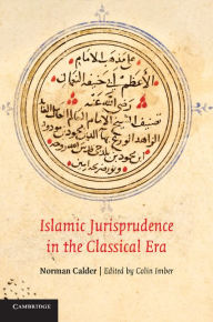 Title: Islamic Jurisprudence in the Classical Era, Author: Norman Calder