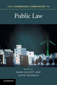 Title: The Cambridge Companion to Public Law, Author: Mark Elliott