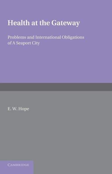 Health at the Gateway: Problems and International Obligations of a Seaport City