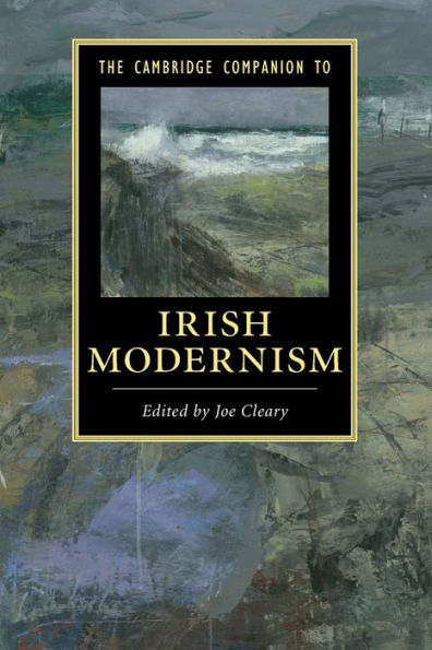 The Cambridge Companion to Irish Modernism