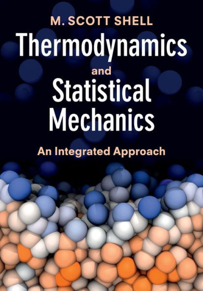 Thermodynamics and Statistical Mechanics: An Integrated Approach