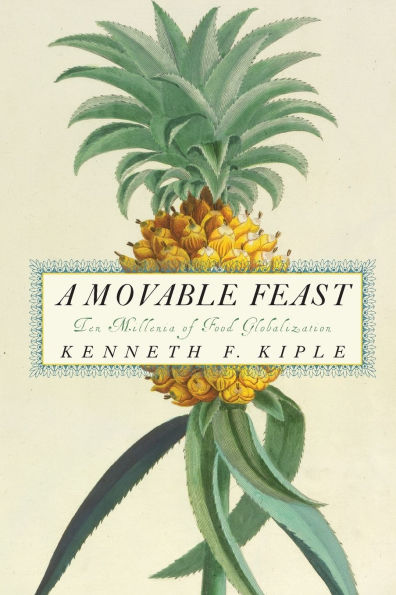 A Movable Feast: Ten Millennia of Food Globalization