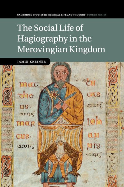 the Social Life of Hagiography Merovingian Kingdom