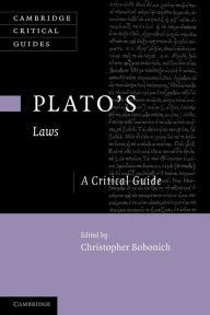 Title: Plato's 'Laws': A Critical Guide, Author: Christopher  Bobonich