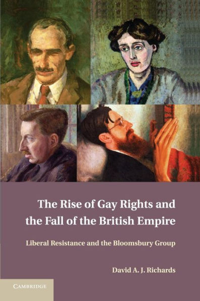 the Rise of Gay Rights and Fall British Empire: Liberal Resistance Bloomsbury Group