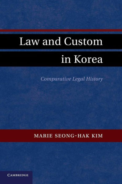 Law and Custom Korea: Comparative Legal History