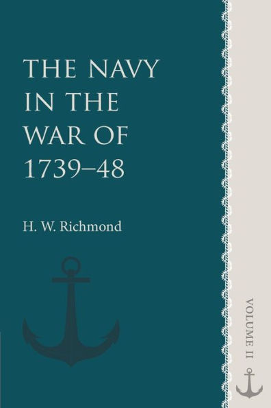 The Navy in the War of 1739-48: Volume 2