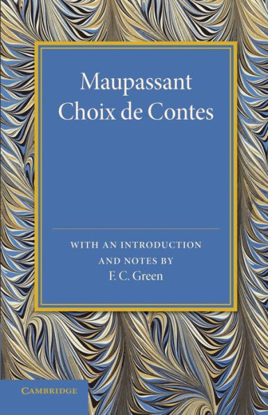 Maupassant: Choix de Contes