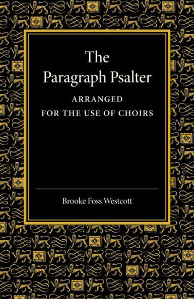 the Paragraph Psalter: Arranged for Use of Choirs