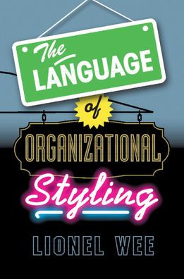 The Language of Organizational Styling