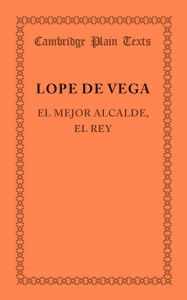 Title: El mejor alcalde, el rey, Author: Lope de Vega