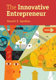 Title: The Innovative Entrepreneur, Author: Daniel F. Spulber