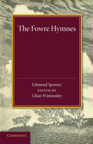 Title: The Fowre Hymns, Author: Edmund Spenser