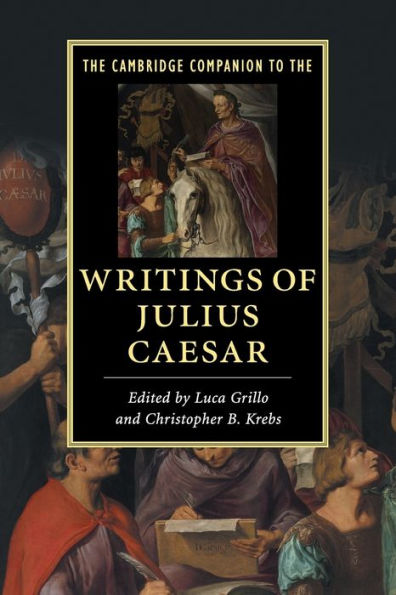 the Cambridge Companion to Writings of Julius Caesar