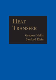 Title: Heat Transfer, Author: Gregory Nellis