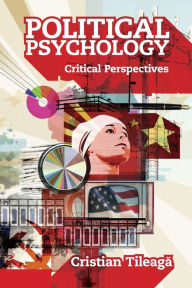 Title: Political Psychology: Critical Perspectives, Author: Cristian Tileaga