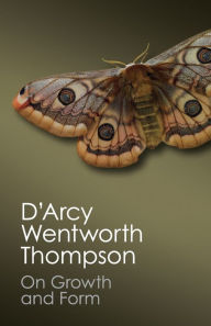 Title: On Growth and Form, Author: D'Arcy Wentworth Thompson