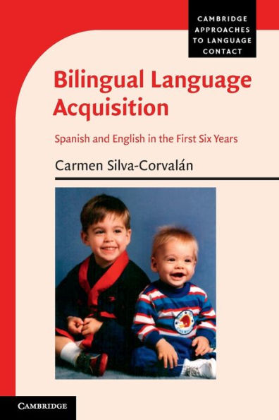 Bilingual Language Acquisition: Spanish and English the First Six Years